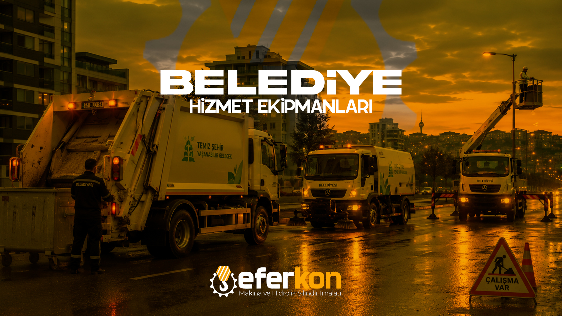BELEDİYE HİZMET EKİPMANLARI